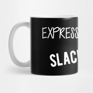 Slacklining - Express yourself slacklining Mug